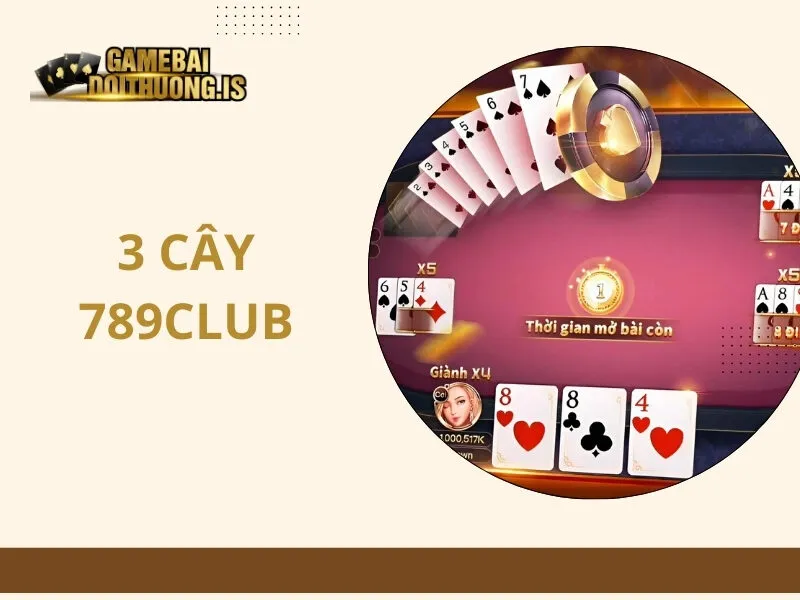 3 Cây 789Club