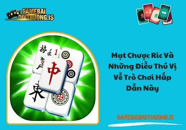 mạt chược ric