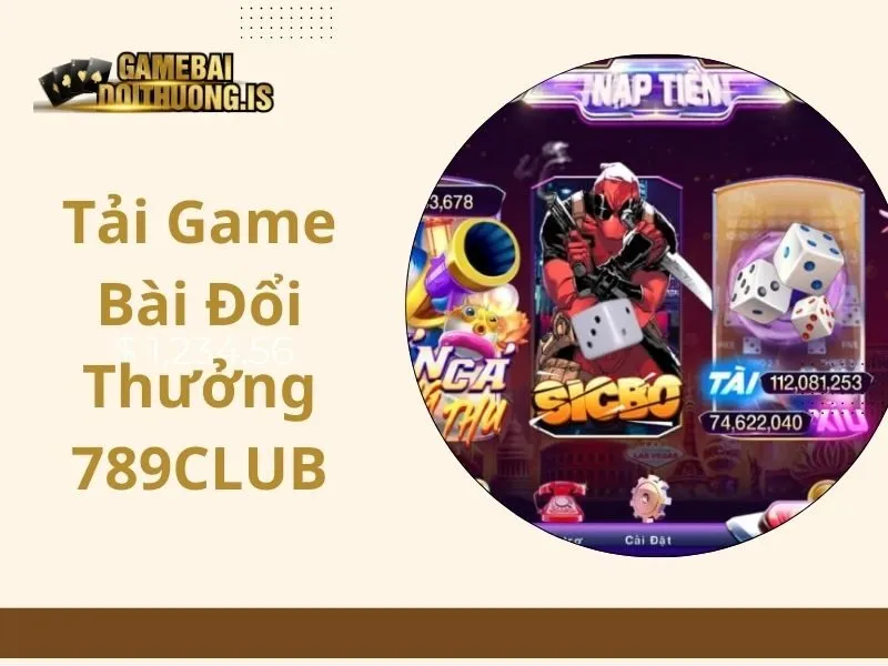tải game bài đổi thưởng 789club