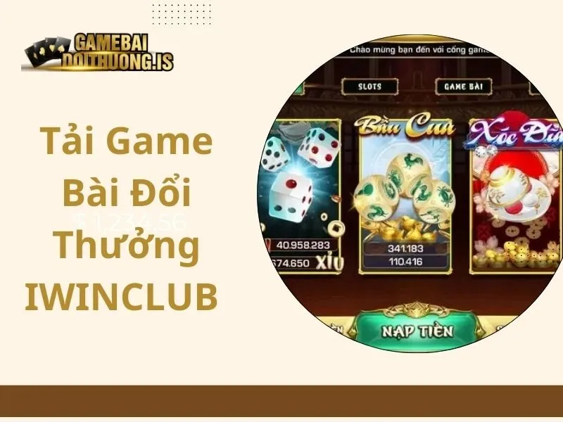 Tải Game Bài Đổi Thưởng IWINCLUB