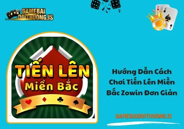 Tiến lên miền Bắc Zowin