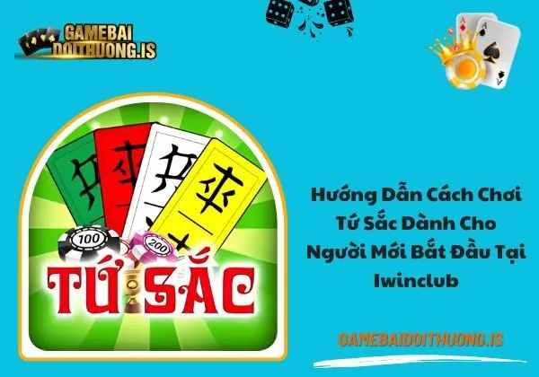 Tứ Sắc iwinclub