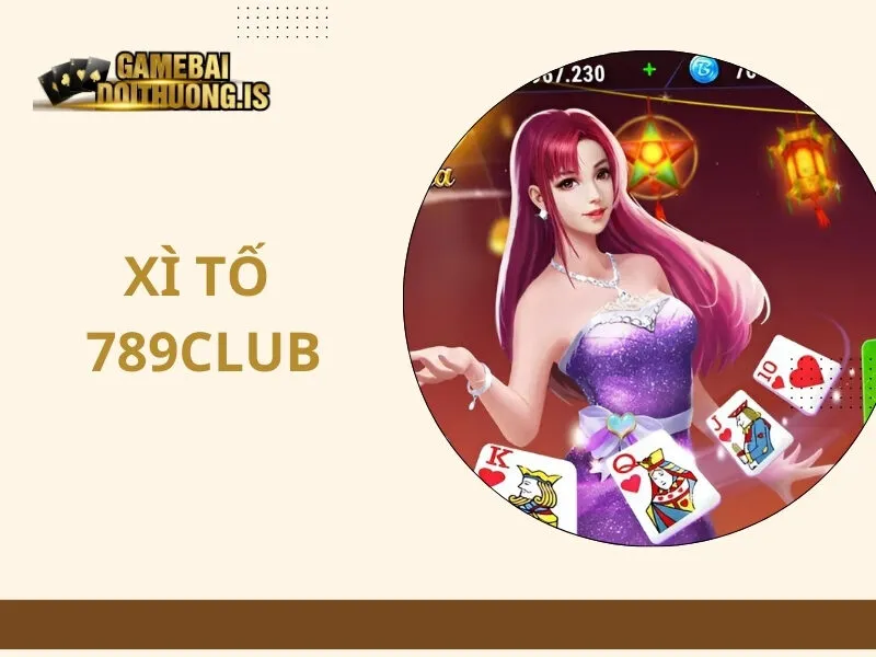 Xì Tố 789Club