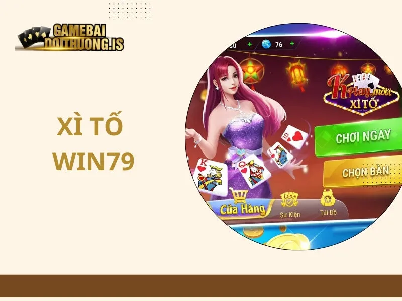Xì Tố Win79