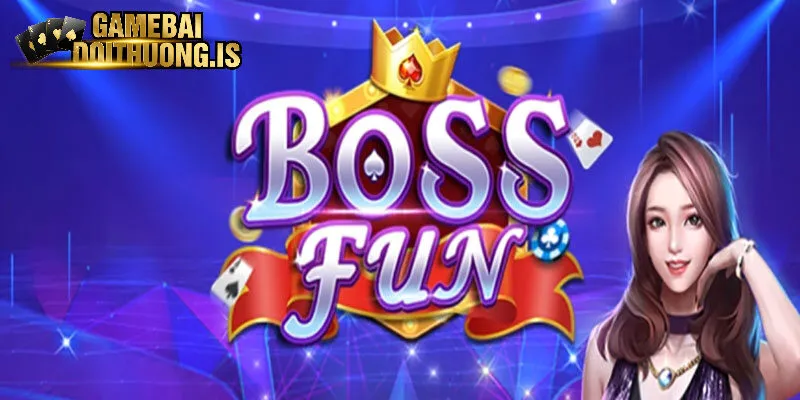 Thông tin nổi bật về sảnh game Bossfun
